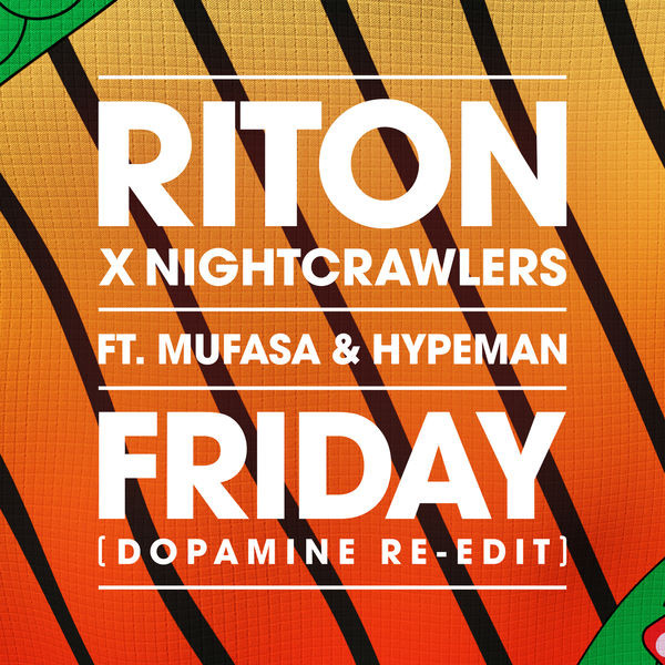 Riton X Nightcrawlers Feat. Mufasa & Hypeman